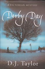 Derby Day by D J Taylor